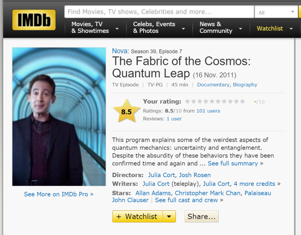 Worked as Production Intern on this episode of Fabric of the Cosmos